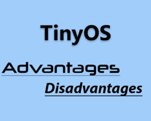 TinyOS advantages and disadvantages