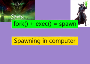 Spawning in linux