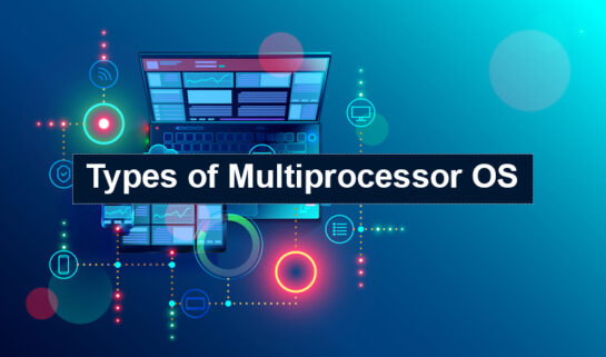 types-of-multiprocessor-operating-system-it-release