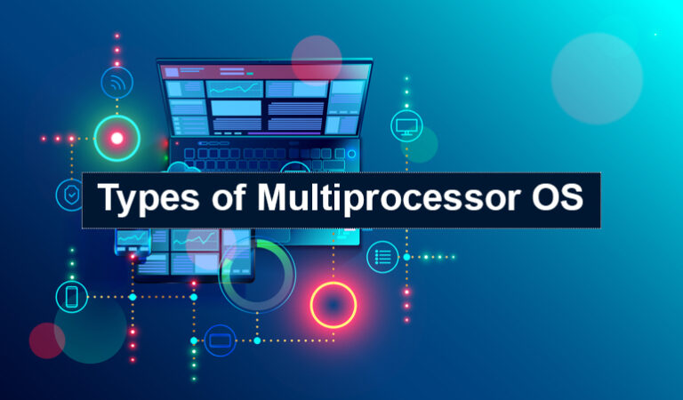 Types of multiprocessor operating system